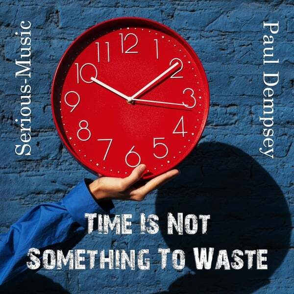 Cover art for Time Is Not Something to Waste